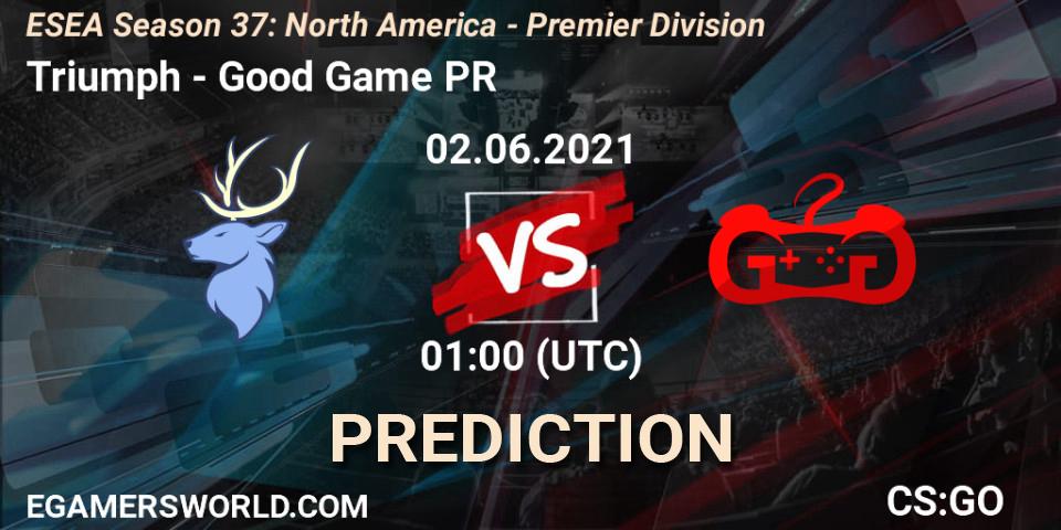 Pronóstico Triumph - Good Game PR. 02.06.2021 at 01:00, Counter-Strike (CS2), ESEA Season 37: North America - Premier Division