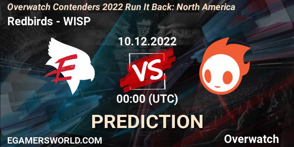 Pronóstico Redbirds - WISP. 09.12.2022 at 23:00, Overwatch, Overwatch Contenders 2022 Run It Back: North America