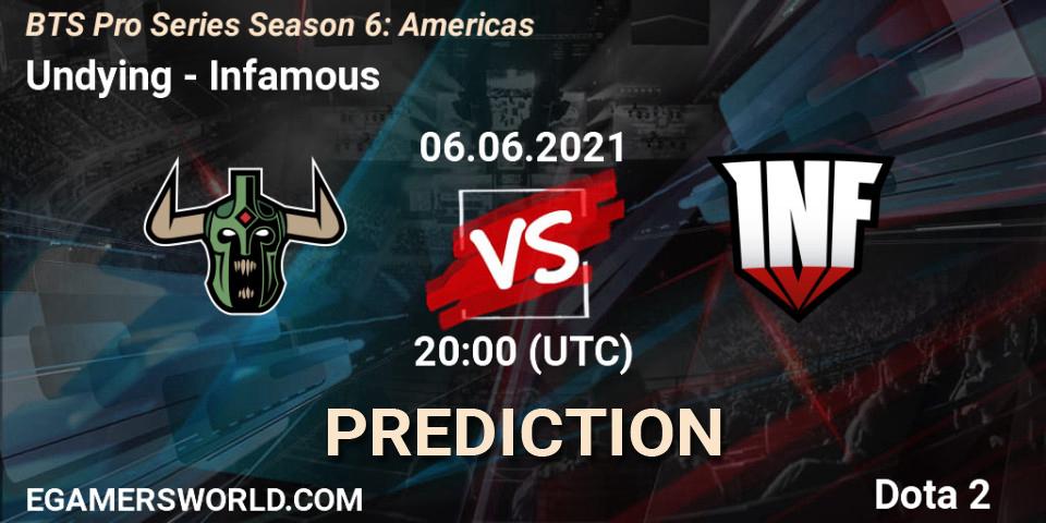 Pronóstico Undying - Infamous. 06.06.2021 at 20:01, Dota 2, BTS Pro Series Season 6: Americas