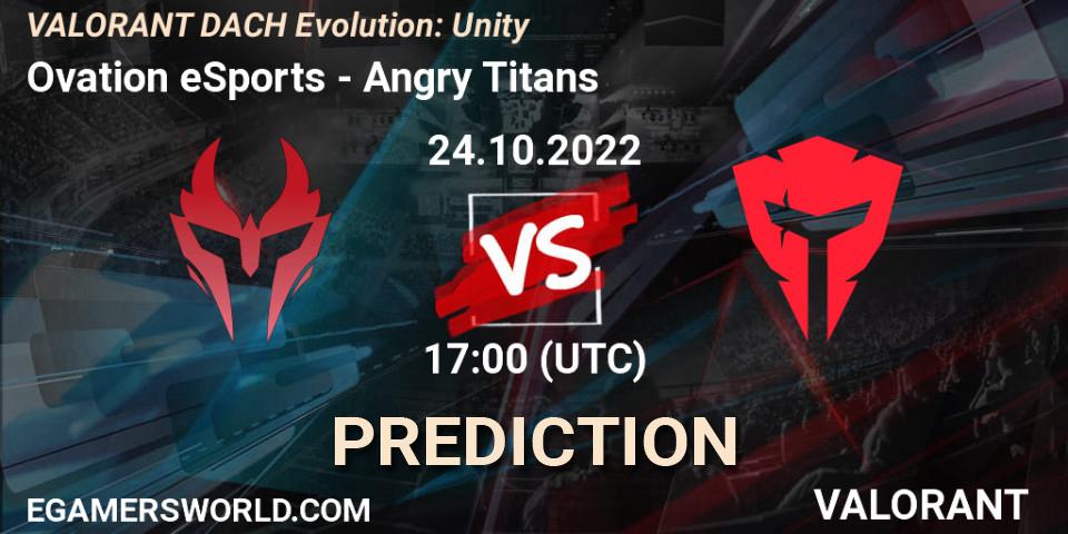 Pronóstico Ovation eSports - Angry Titans. 24.10.2022 at 17:00, VALORANT, VALORANT DACH Evolution: Unity