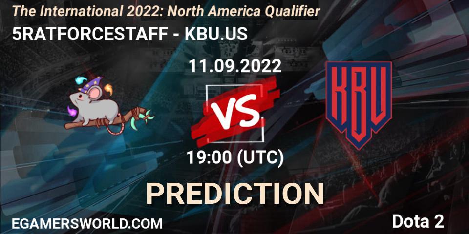 Pronóstico 5RATFORCESTAFF - KBU.US. 11.09.2022 at 18:17, Dota 2, The International 2022: North America Qualifier
