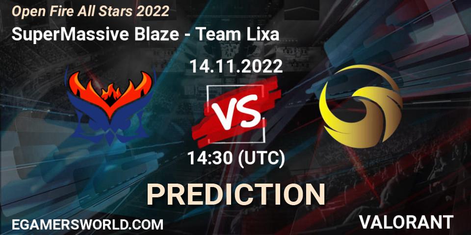 Pronóstico SuperMassive Blaze - Team Lixa. 14.11.2022 at 14:30, VALORANT, Open Fire All Stars 2022