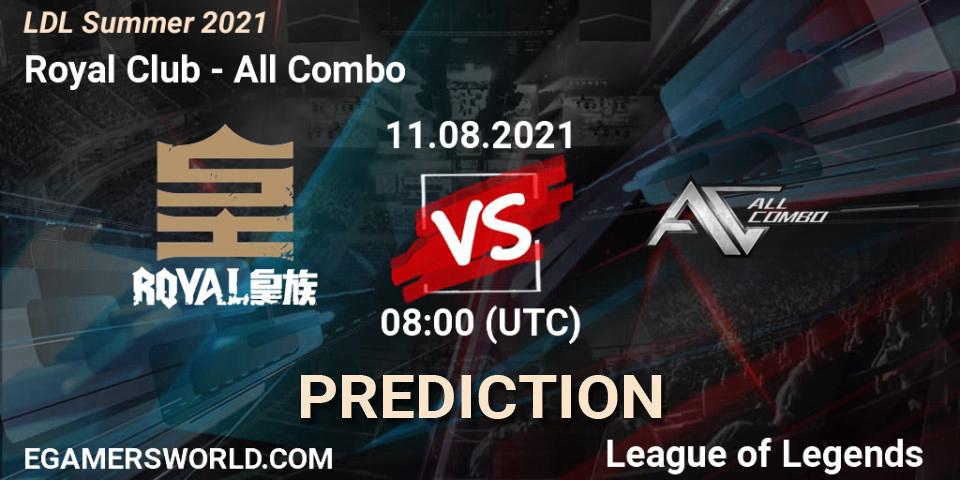 Pronóstico Royal Club - All Combo. 11.08.2021 at 08:10, LoL, LDL Summer 2021