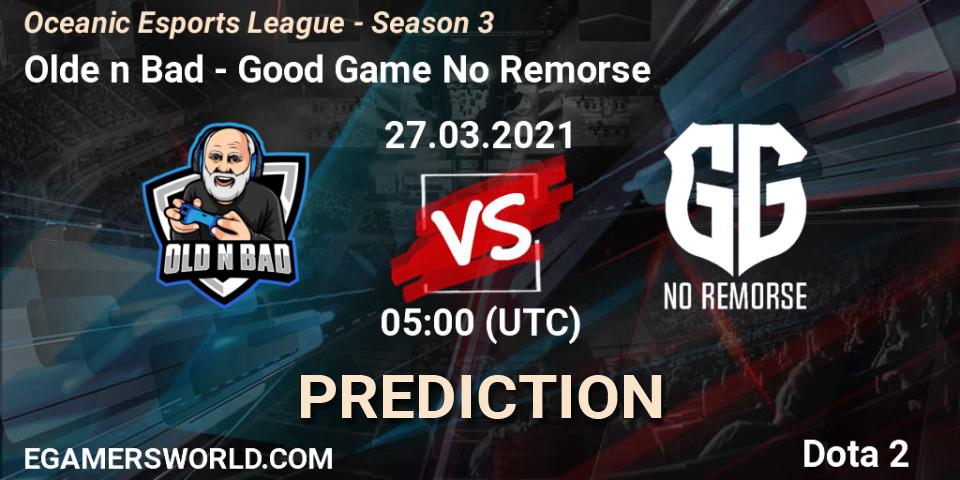 Pronóstico Olde n Bad - Good Game No Remorse. 27.03.2021 at 05:13, Dota 2, Oceanic Esports League - Season 3