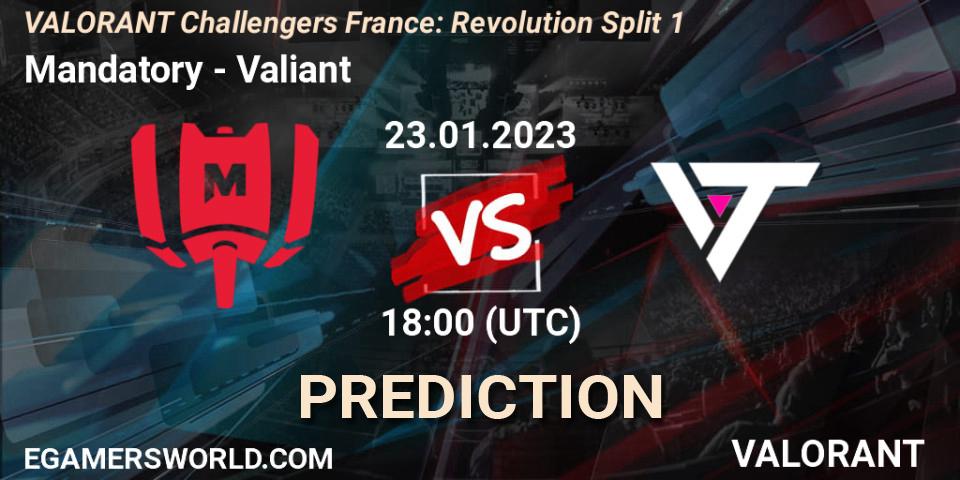 Pronóstico Mandatory - Valiant. 23.01.2023 at 18:00, VALORANT, VALORANT Challengers 2023 France: Revolution Split 1