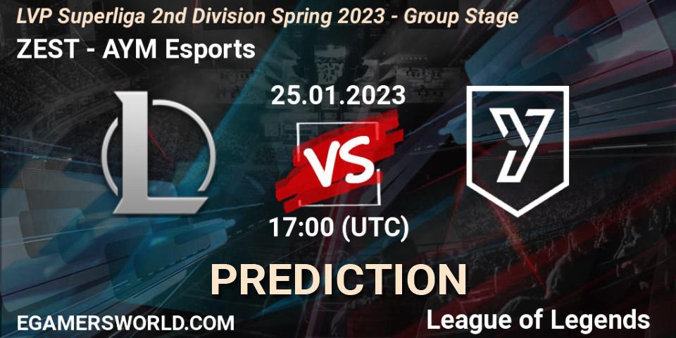 Pronóstico ZEST - AYM Esports. 25.01.2023 at 17:00, LoL, LVP Superliga 2nd Division Spring 2023 - Group Stage