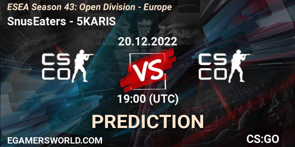 Pronóstico SnusEaters - 5KARIS. 20.12.2022 at 19:00, Counter-Strike (CS2), ESEA Season 43: Open Division - Europe