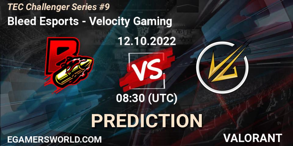 Pronóstico Bleed Esports - Velocity Gaming. 12.10.2022 at 08:30, VALORANT, TEC Challenger Series #9