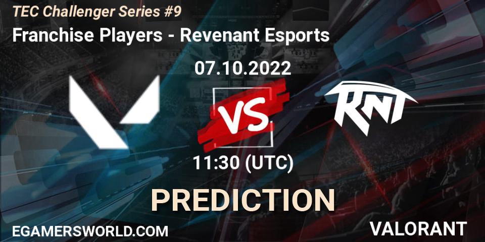 Pronóstico Franchise Players - Revenant Esports. 07.10.2022 at 12:50, VALORANT, TEC Challenger Series #9
