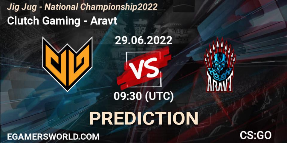 Pronóstico Clutch Gaming - Aravt. 29.06.2022 at 09:30, Counter-Strike (CS2), Jig Jug - National Championship 2022