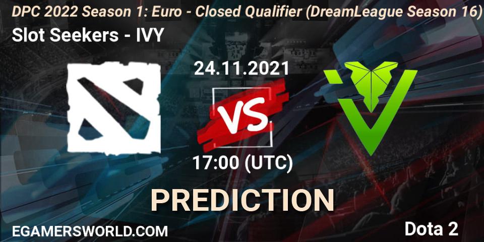 Pronóstico Slot Seekers - IVY. 24.11.2021 at 17:03, Dota 2, DPC 2022 Season 1: Euro - Closed Qualifier (DreamLeague Season 16)