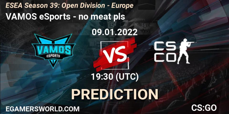 Pronóstico VAMOS eSports - no meat pls. 09.01.2022 at 17:00, Counter-Strike (CS2), ESEA Season 39: Open Division - Europe