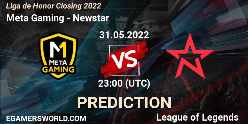 Pronóstico Meta Gaming - Newstar. 31.05.2022 at 23:00, LoL, Liga de Honor Closing 2022