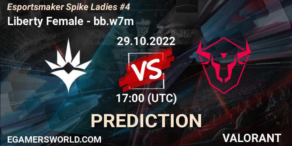 Pronóstico Liberty Female - bb.w7m. 29.10.2022 at 17:00, VALORANT, Esportsmaker Spike Ladies #4