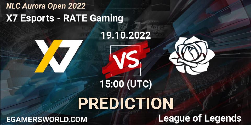 Pronóstico X7 Esports - RATE Gaming. 19.10.2022 at 15:00, LoL, NLC Aurora Open 2022