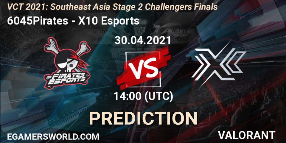 Pronóstico 6045Pirates - X10 Esports. 30.04.2021 at 14:00, VALORANT, VCT 2021: Southeast Asia Stage 2 Challengers Finals