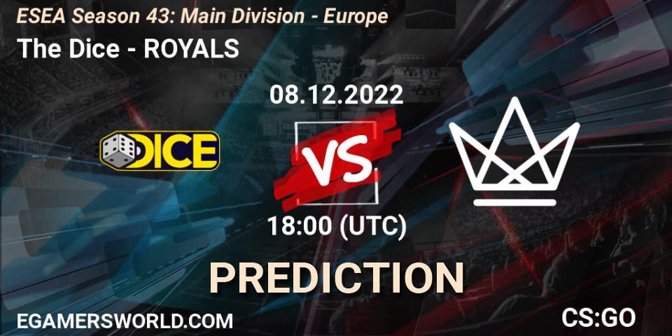 Pronóstico The Dice - ROYALS. 08.12.22, CS2 (CS:GO), ESEA Season 43: Main Division - Europe