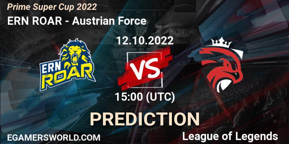 Pronóstico ERN ROAR - Austrian Force. 12.10.2022 at 15:00, LoL, Prime Super Cup 2022