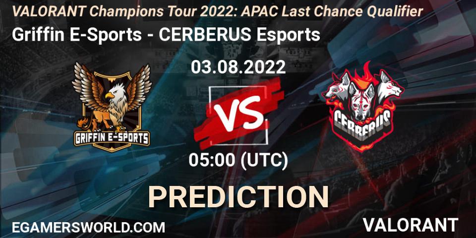 Pronóstico Griffin E-Sports - CERBERUS Esports. 03.08.2022 at 05:00, VALORANT, VCT 2022: APAC Last Chance Qualifier
