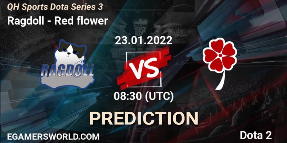 Pronóstico Ragdoll - Red flower. 23.01.2022 at 08:37, Dota 2, QH Sports Dota Series 3