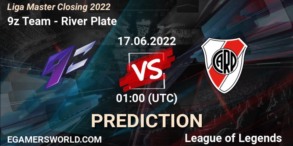 Pronóstico 9z Team - River Plate. 17.06.2022 at 01:00, LoL, Liga Master Closing 2022