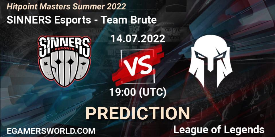 Pronóstico SINNERS Esports - Team Brute. 21.07.2022 at 15:00, LoL, Hitpoint Masters Summer 2022
