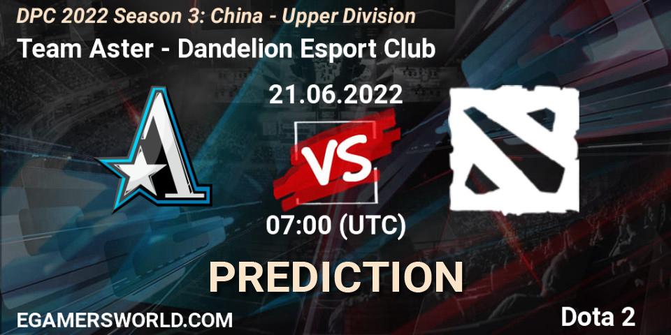 Pronóstico Team Aster - Dandelion Esport Club. 21.06.2022 at 06:59, Dota 2, DPC 2021/2022 China Tour 3: Division I