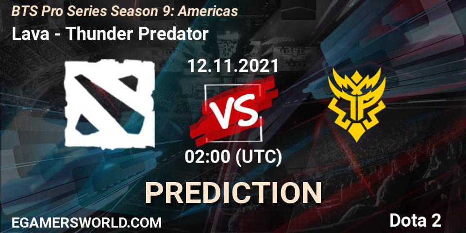 Pronóstico Lava - Thunder Predator. 12.11.21, Dota 2, BTS Pro Series Season 9: Americas