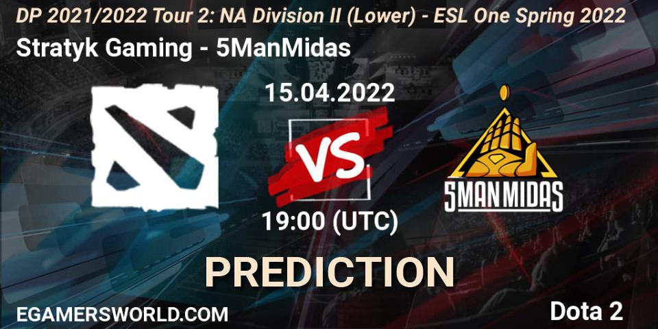 Pronóstico Stratyk Gaming - 5ManMidas. 15.04.2022 at 19:00, Dota 2, DP 2021/2022 Tour 2: NA Division II (Lower) - ESL One Spring 2022