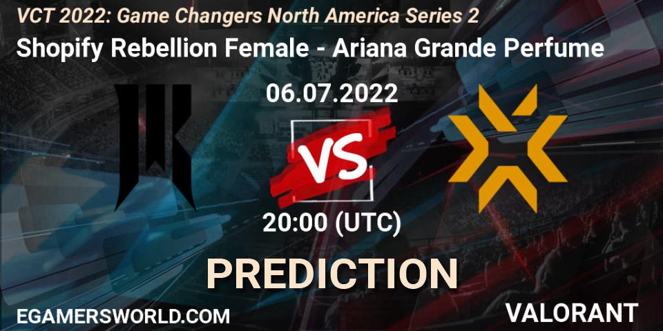 Pronóstico Shopify Rebellion Female - Ariana Grande Perfume. 06.07.2022 at 20:15, VALORANT, VCT 2022: Game Changers North America Series 2