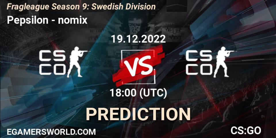 Pronóstico Pepsilon - nomix. 19.12.2022 at 18:00, Counter-Strike (CS2), Fragleague Season 9: Swedish Division