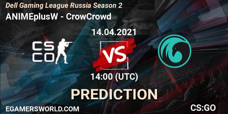 Pronóstico ANIMEplusW - CrowCrowd. 14.04.2021 at 14:00, Counter-Strike (CS2), Dell Gaming League Russia Season 2