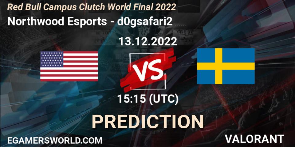 Pronóstico Northwood Esports - d0gsafari2. 13.12.2022 at 15:15, VALORANT, Red Bull Campus Clutch World Final 2022