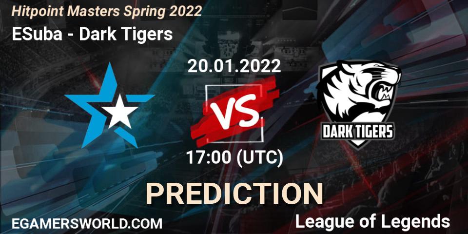 Pronóstico ESuba - Dark Tigers. 20.01.2022 at 17:00, LoL, Hitpoint Masters Spring 2022