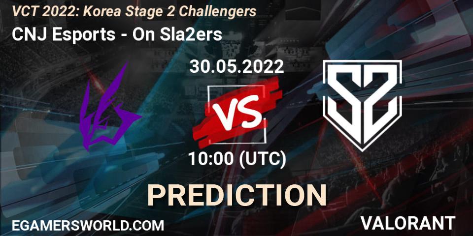 Pronóstico CNJ Esports - On Sla2ers. 30.05.2022 at 10:00, VALORANT, VCT 2022: Korea Stage 2 Challengers