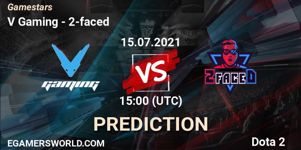 Pronóstico V Gaming - 2-faced. 15.07.2021 at 14:57, Dota 2, Gamestars