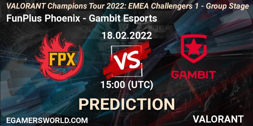 Pronóstico FunPlus Phoenix - Gambit Esports. 18.02.2022 at 15:00, VALORANT, VCT 2022: EMEA Challengers 1 - Group Stage