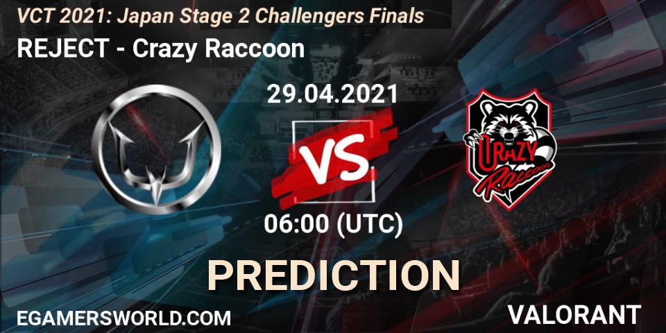 Pronóstico REJECT - Crazy Raccoon. 29.04.21, VALORANT, VCT 2021: Japan Stage 2 Challengers Finals