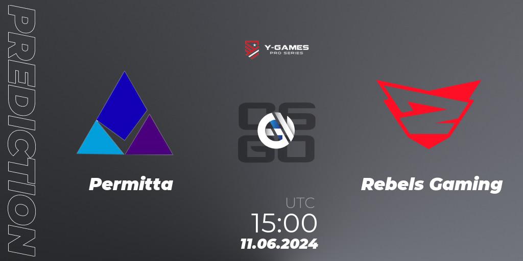 Pronóstico Permitta - Rebels Gaming. 10.06.2024 at 18:00, Counter-Strike (CS2), Y-Games PRO Series 2024