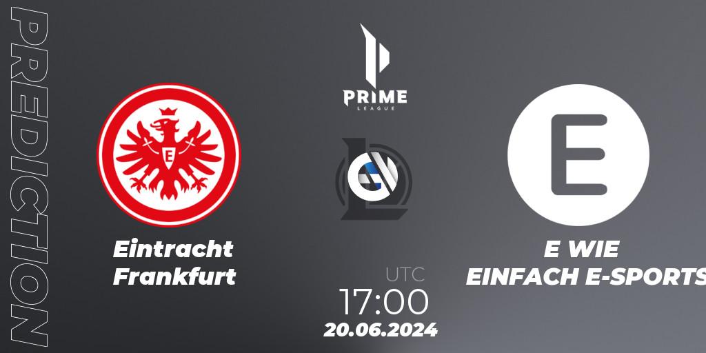 Pronóstico Eintracht Frankfurt - E WIE EINFACH E-SPORTS. 20.06.2024 at 17:00, LoL, Prime League Summer 2024