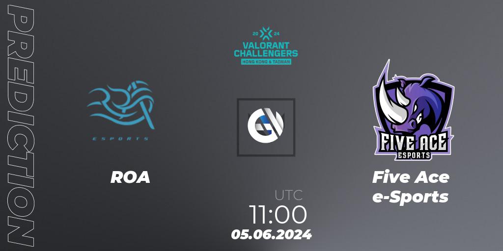 Pronóstico ROA - Five Ace e-Sports. 05.06.2024 at 11:00, VALORANT, VALORANT Challengers Hong Kong and Taiwan 2024: Split 2