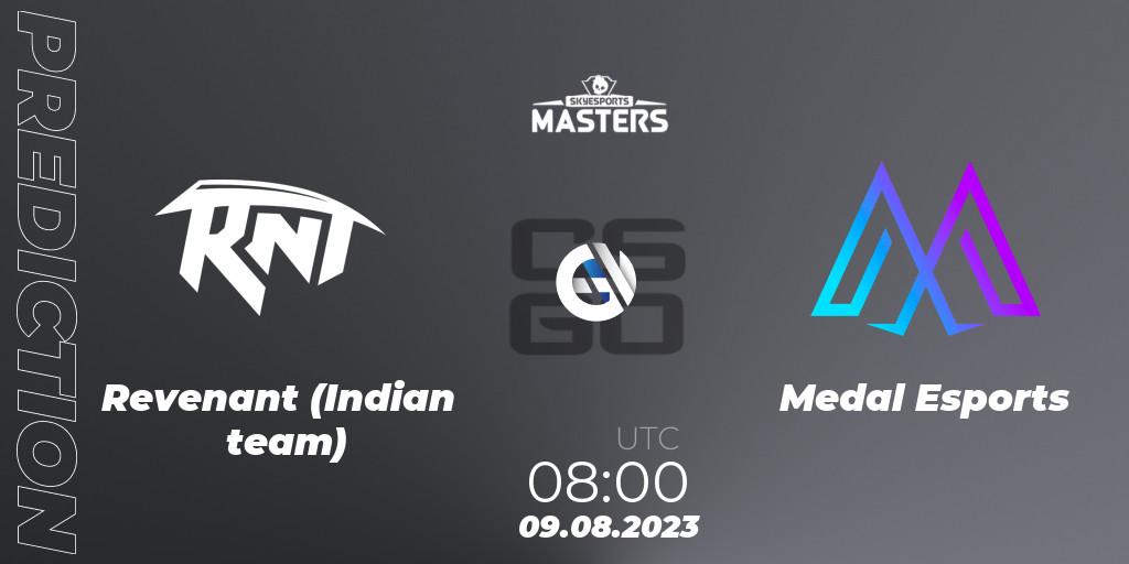 Pronóstico Revenant (Indian team) - Medal Esports. 09.08.2023 at 08:00, Counter-Strike (CS2), Skyesports Masters 2023: Regular Season