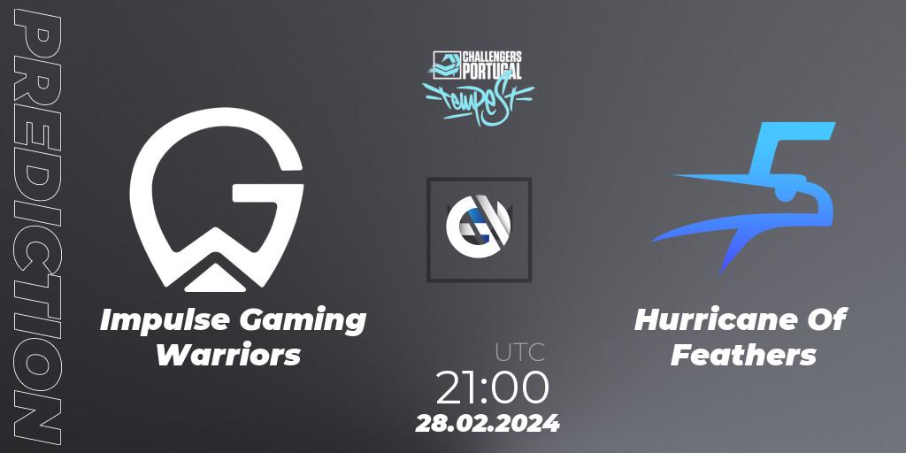 Pronóstico Impulse Gaming Warriors - Hurricane Of Feathers. 28.02.24, VALORANT, VALORANT Challengers 2024 Portugal: Tempest Split 1