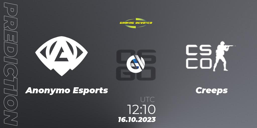 Pronóstico Anonymo Esports - Creeps. 16.10.2023 at 12:10, Counter-Strike (CS2), Gaming Devoted Become The Best