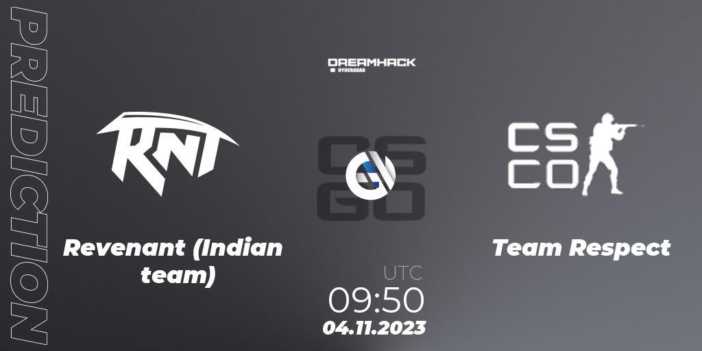 Pronóstico Revenant (Indian team) - Team Respect. 04.11.2023 at 08:45, Counter-Strike (CS2), DreamHack Hyderabad Invitational 2023