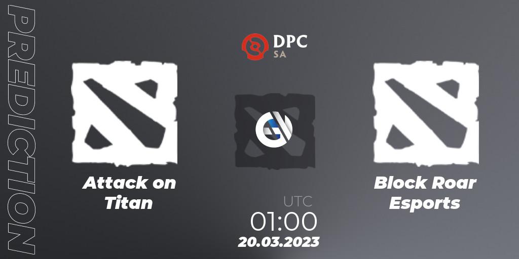 Pronóstico Attack on Titan - Block Roar Esports. 20.03.2023 at 01:00, Dota 2, DPC 2023 Tour 2: SA Closed Qualifier
