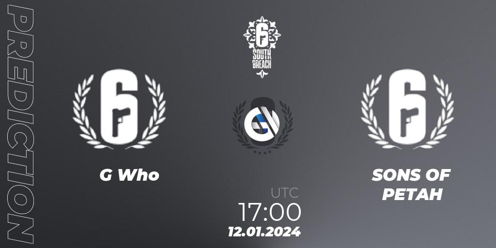Pronóstico G Who - SONS OF PETAH. 12.01.2024 at 17:00, Rainbow Six, R6 South Breach