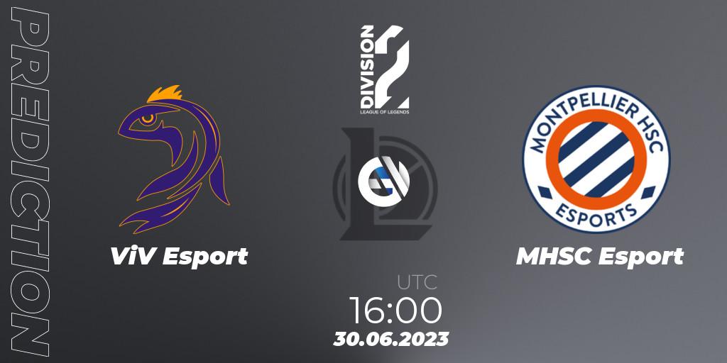 Pronóstico ViV Esport - MHSC Esport. 30.06.2023 at 16:00, LoL, LFL Division 2 Summer 2023 - Group Stage