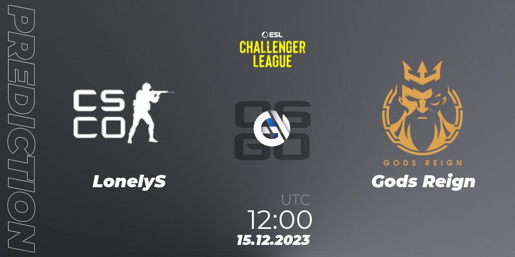 Pronóstico LonelyS - Gods Reign. 15.12.2023 at 12:00, Counter-Strike (CS2), ESL Challenger League Season 46 Relegation: Asia-Pacific