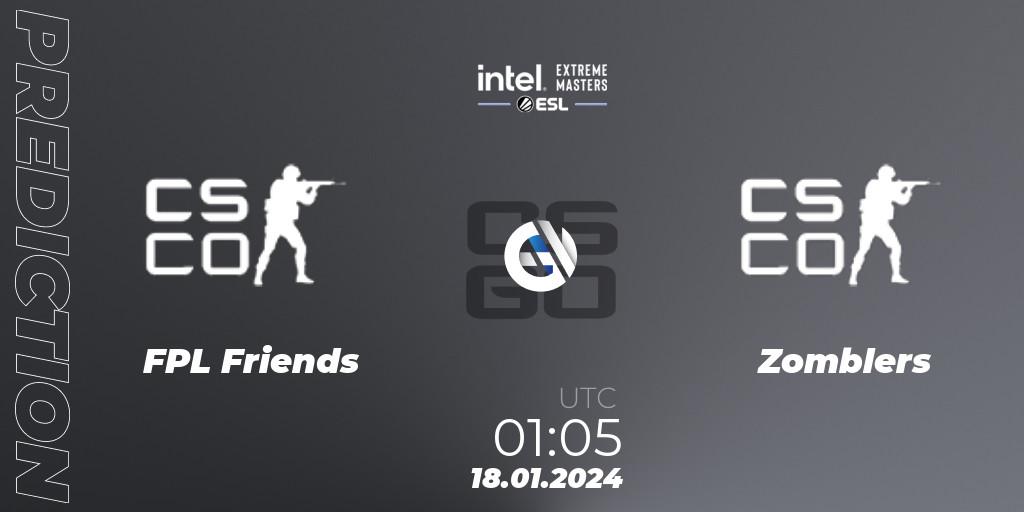 Pronóstico FPL Friends - Zomblers. 18.01.2024 at 01:05, Counter-Strike (CS2), Intel Extreme Masters China 2024: North American Open Qualifier #2
